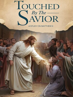 cover image of Touched by the Savior